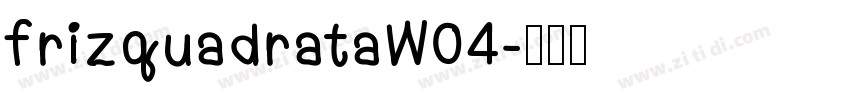 frizquadrataW04字体转换