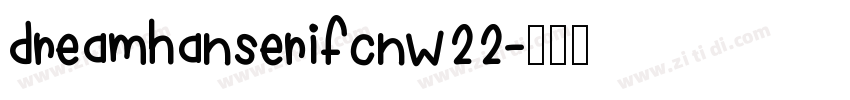 dreamhanserifcnw22字体转换