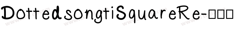 DottedsongtiSquareRe字体转换