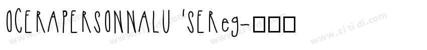OCERAPERSONNALUSEReg字体转换