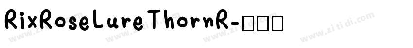 RixRoseLureThornR字体转换