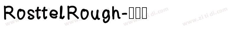 RosttelRough字体转换
