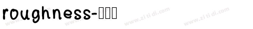 roughness字体转换