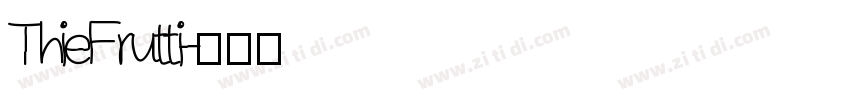 ThieFrutti字体转换