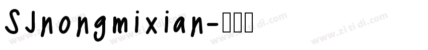 SJnongmixian字体转换