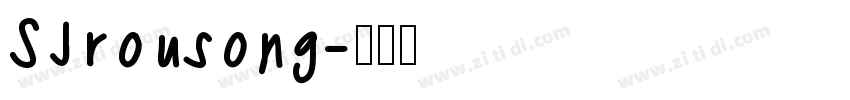 SJrousong字体转换