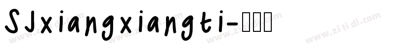 SJxiangxiangti字体转换