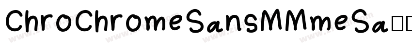ChroChromeSansMMmeSa字体转换