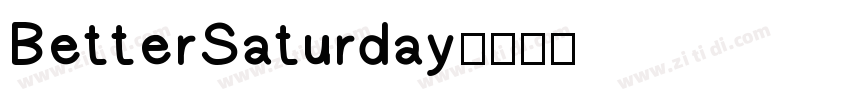 BetterSaturday字体转换