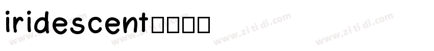 iridescent字体转换