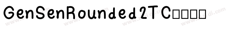 GenSenRounded2TC字体转换