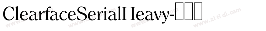 ClearfaceSerialHeavy字体转换