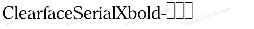 ClearfaceSerialXbold字体转换