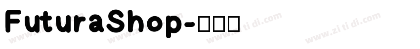 FuturaShop字体转换