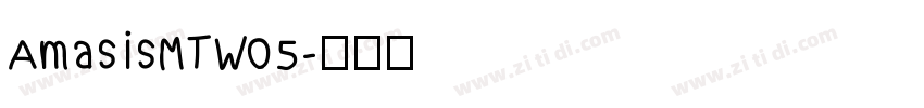 AmasisMTW05字体转换
