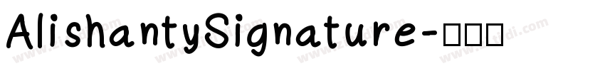 AlishantySignature字体转换