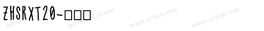 ZHSRXT20字体转换