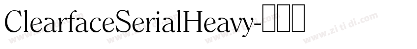 ClearfaceSerialHeavy字体转换