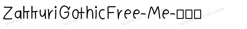 ZakkuriGothicFree-Me字体转换