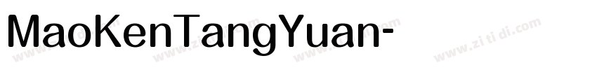 MaoKenTangYuan字体转换