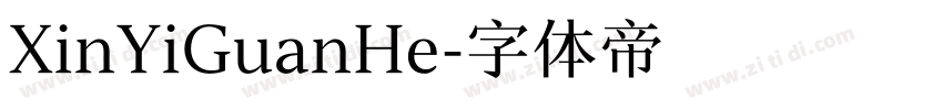 XinYiGuanHe字体转换