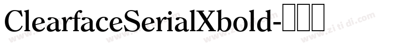 ClearfaceSerialXbold字体转换