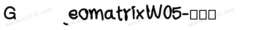 GeomatrixW05字体转换