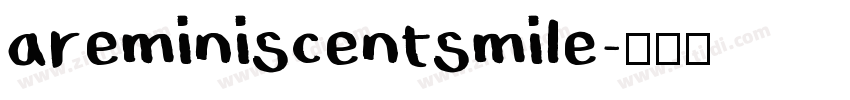 areminiscentsmile字体转换