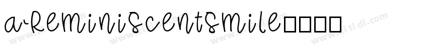 areminiscentsmile字体转换
