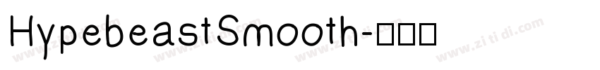HypebeastSmooth字体转换