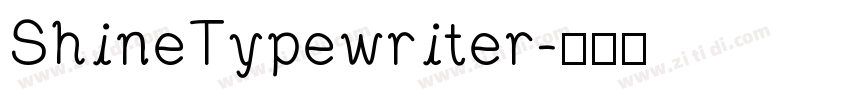 ShineTypewriter字体转换