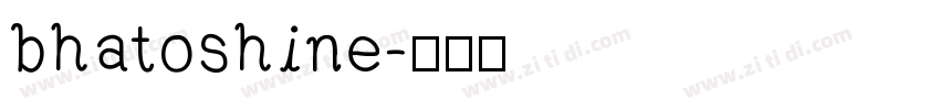 bhatoshine字体转换