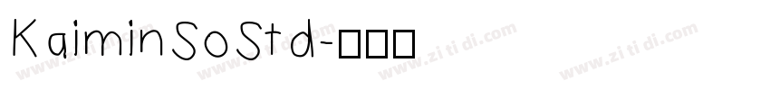 KaiminSoStd字体转换