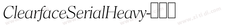 ClearfaceSerialHeavy字体转换