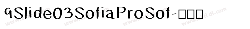 9Slide03SofiaProSof字体转换