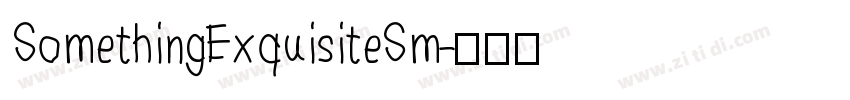 SomethingExquisiteSm字体转换