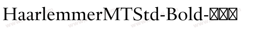HaarlemmerMTStd-Bold字体转换