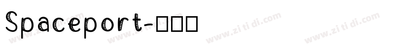 Spaceport字体转换