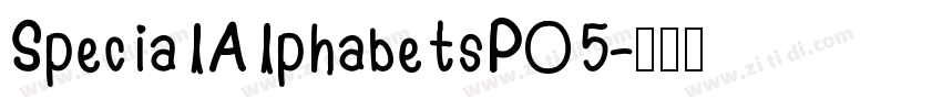 SpecialAlphabetsP05字体转换 SpecialAlphabetsP05字体转换