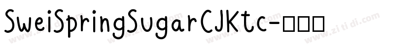 SweiSpringSugarCJKtc字体转换
