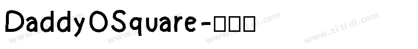 DaddyOSquare字体转换