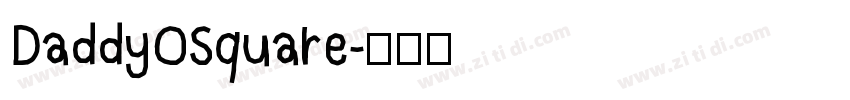 DaddyOSquare字体转换