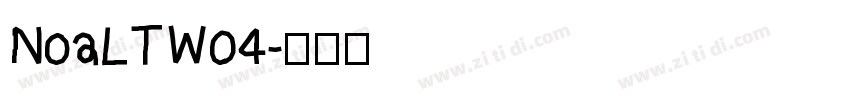 NoaLTW04字体转换