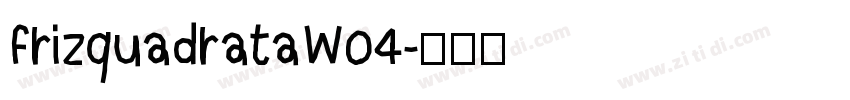 frizquadrataW04字体转换
