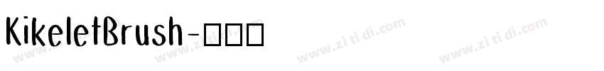 KikeletBrush字体转换