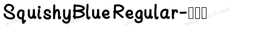 SquishyBlueRegular字体转换