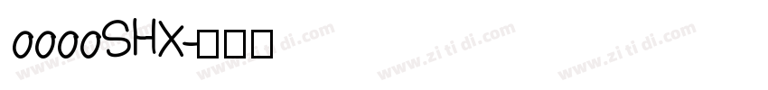 0000SHX字体转换