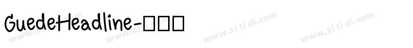 GuedeHeadline字体转换