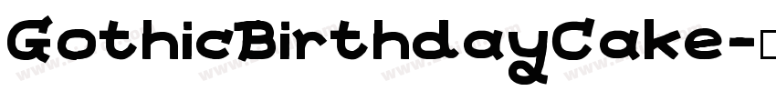 GothicBirthdayCake字体转换