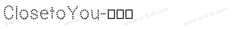 ClosetoYou字体转换